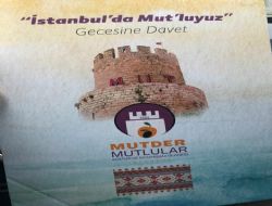 İstanbul'da Mut'luyuz Gecesi 13 Mayısta